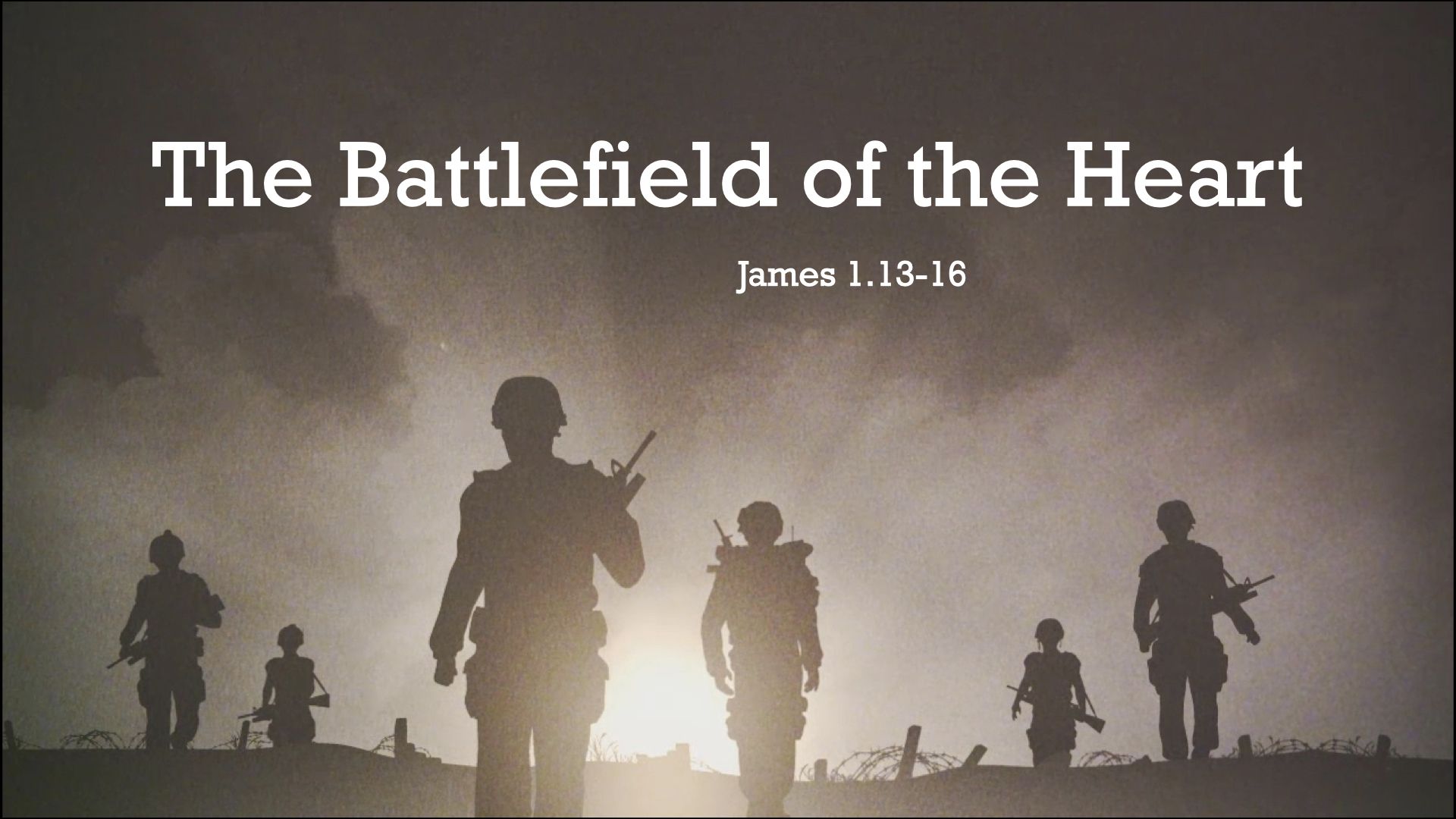 The Battlefield of the Heart | Cornerstone Church of Christ