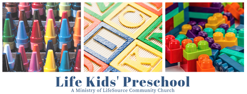 Life Kids' Preschool - Ministry of LifeSource Community Church