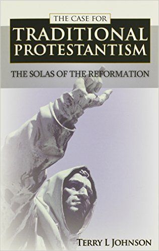 Case for Traditional Protestantism