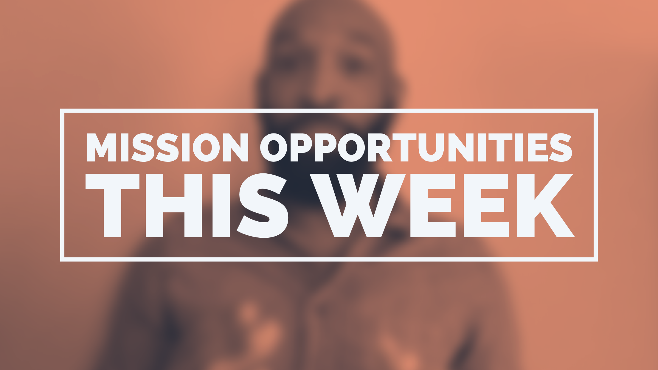 Mission Opportunities This Week! Redemption City Church