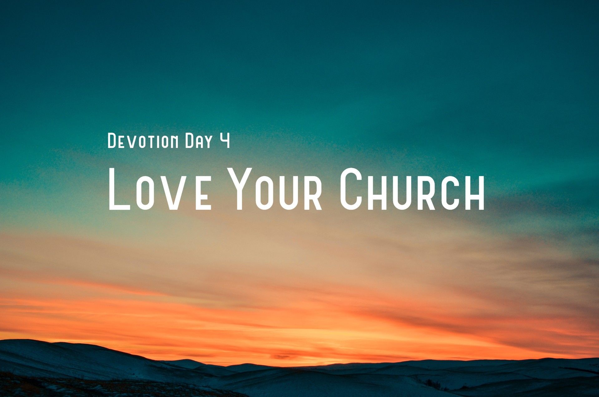 Devotional Day 4 Love Your Church City on a Hill