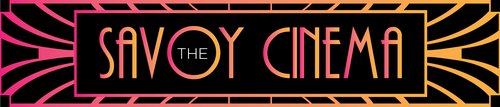 The Savoy Cinema, Luxury Boutique Cinema, Heaton Moor - Gift Vouchers